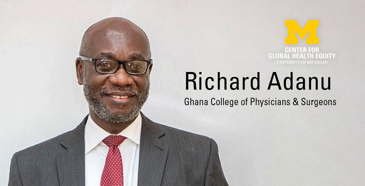 Richard Adanu, Ghana College of Physicians and Surgeons