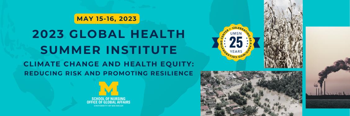 Global Health Summer Institute 2023, University of Michigan School of Nursing