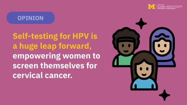 Graphic of diverse women with text: Self-testing for HPV is a huge leap forward, empowering women to screen themselves for cervical cancer.