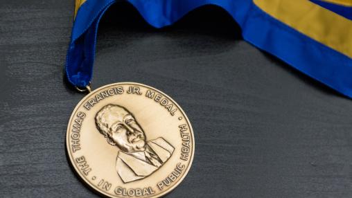The Thomas Francis Jr. Medal in Global Public Health,